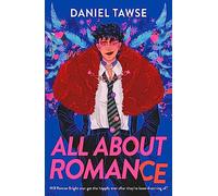 All About Romance: A happily-ever-after queer YA love story perfect for fans of Simon James Green