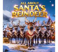 All About Santa’s Reindeer
