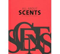 All about scents - Zoé Vayssières - Archibooks - broché - Etude