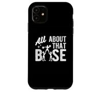 All About That Base - Cheerleading Cheer Funny Coque pour iPhone 11