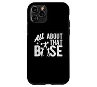 All About That Base - Cheerleading Cheer Funny Coque pour iPhone 11 Pro