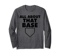 All About That Base Funny Baseball Home Plate Manche Longue