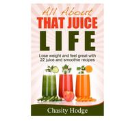 All About That Juice Life