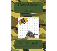 All About The Army: Word Searches With Easy-To-Read Print About the Army, Military Life Culture, Duties and More | 6 x 9 inches, 110 pages, 825 Words ... For Vacation, Holidays and Free Times