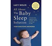 All About The Baby Sleep Solution