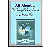 All About The Foreign Exchange Market In The United States