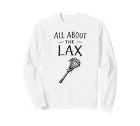 All About The Lax Lacrosse Player Lax Bro Cadeau de Jeu Sweatshirt
