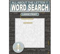 All About The Letter ‘I’ Word Search: Relaxing Puzzles For Adults, Seniors and Teens: 500 Words That Start With ‘I’ Large Print: Ultimate Puzzle Book ... and Adding New Words To Your Vocabulary
