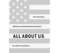 All About U.S.: 250 Years of the United States of America