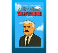 All About William Faulkner