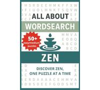 All About Wordsearch Zen: Easy to Read, Relaxing Wordsearch Puzzles to Inspire Calm and Reduce Stress| Convenient 6x9 size | Brain Games for Adults and Seniors | Great for Gifts, Holidays and Travel