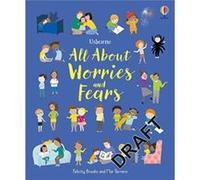 All About Worries and Fears by Felicity Brooks Felicity Brooks (Auteur)