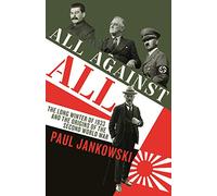 All Against All: The long Winter of 1933 and the Origins of the Second World War