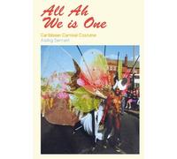 All Ah We is One: Caribbean Carnival Costume