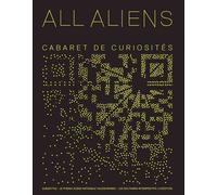 All aliens - Cabarets de curiosités - Solitaires Intempestifs - broché - Revue
