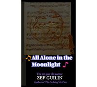 All Alone in the Moonlight