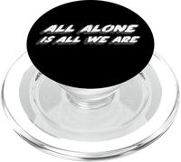 All Alone is All We are | Musique de la Chanson des années 1990 PopSockets PopGrip pour MagSafe