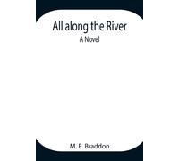 All Along The River