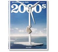 All-American Ads of the 2000s Steven Heller (Auteur), Jim Heimann (Edité par)