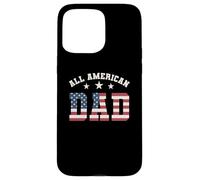 All American Dad 4th of July Father's Day Drapeau américain pour père Coque pour iPhone 15 Pro Max