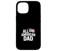 All American Dad pour la fête des pères Coque pour iPhone 15