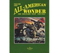 All American Wonder: The Military Jeep 1941-1945
