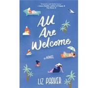 All Are Welcome by Liz Parker Liz Parker (Auteur)