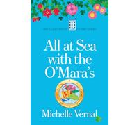 All at Sea with the O'Maras: A heartwarming, laugh out loud story about one big Irish family