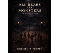 All Bears Are Monsters: Inheritance