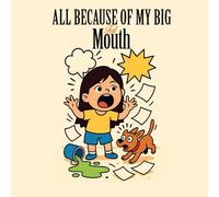 All Because Of My Big Fat Mouth