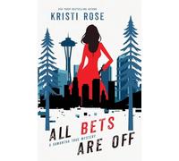 All Bets Are Off: Special Edition (Sprayed Edges): A Samantha True Novel