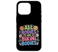 All Bodies are Bikini Bodies Self-Love Beach Mindset - Coque pour iPhone 16 Pro