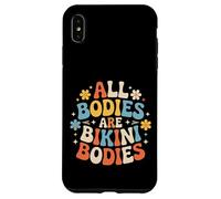 All Bodies are Bikini Bodies Self-Love Beach Mindset - Coque pour iPhone XS Max