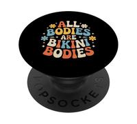 All Bodies are Bikini Bodies Self-Love Beach Mindset - PopSockets PopGrip Adhésif