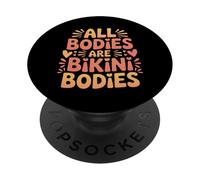 All Bodies are Bikini Bodies Self-Love Beach Mindset - PopSockets PopGrip Adhésif