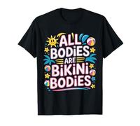 All Bodies are Bikini Bodies Self-Love Beach Mindset - T-Shirt