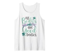 All Bodies are Good Bodies Apparence Body Shaming Mocking Débardeur