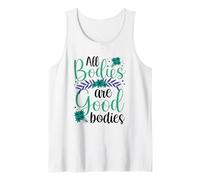 All Bodies are Good Bodies Apparence Body Shaming Mocking Débardeur