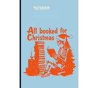 All Booked for Christmas With Funny Skeleton Reading Books On Light Blue Cover Fun Gift For Everyone