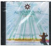 All Bow Down - ALL BOW DOWN-A PRAISE & WORSHIP CHRISTMAS