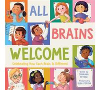 All Brains Welcome Embracing ADHD, Autism, Dyslexia, and More - Johanna Peyton - Sourcebooks Explore - ebook (ePub) - Livre