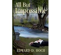 All But Impossible: The Impossible Files of Dr. Sam Hawthorne