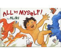 All by Myself!: A Lively Rhyming Picture Book About Independence for Children (Ages 4-8)