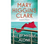 All By Myself, Alone: A Novel