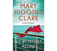 All by Myself, Alone - [Livre en VO] Mary Higgins Clark (Auteur)