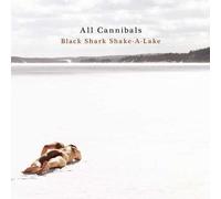 ALL CANNIBALS - BLACK SHARK SHAKE-A-LAKE