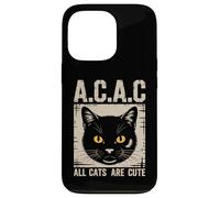 « All Cats are Cute A.C.A.C » Propriétaire de Chat Amusant Coque pour iPhone 13 Pro