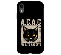« All Cats are Cute A.C.A.C » Propriétaire de Chat Amusant Coque pour iPhone XR