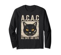 « All Cats are Cute A.C.A.C » Propriétaire de Chat Amusant Manche Longue