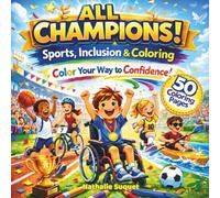 All Champions !: Sports, Inclusion & Coloring - For Kids Ages 5-8